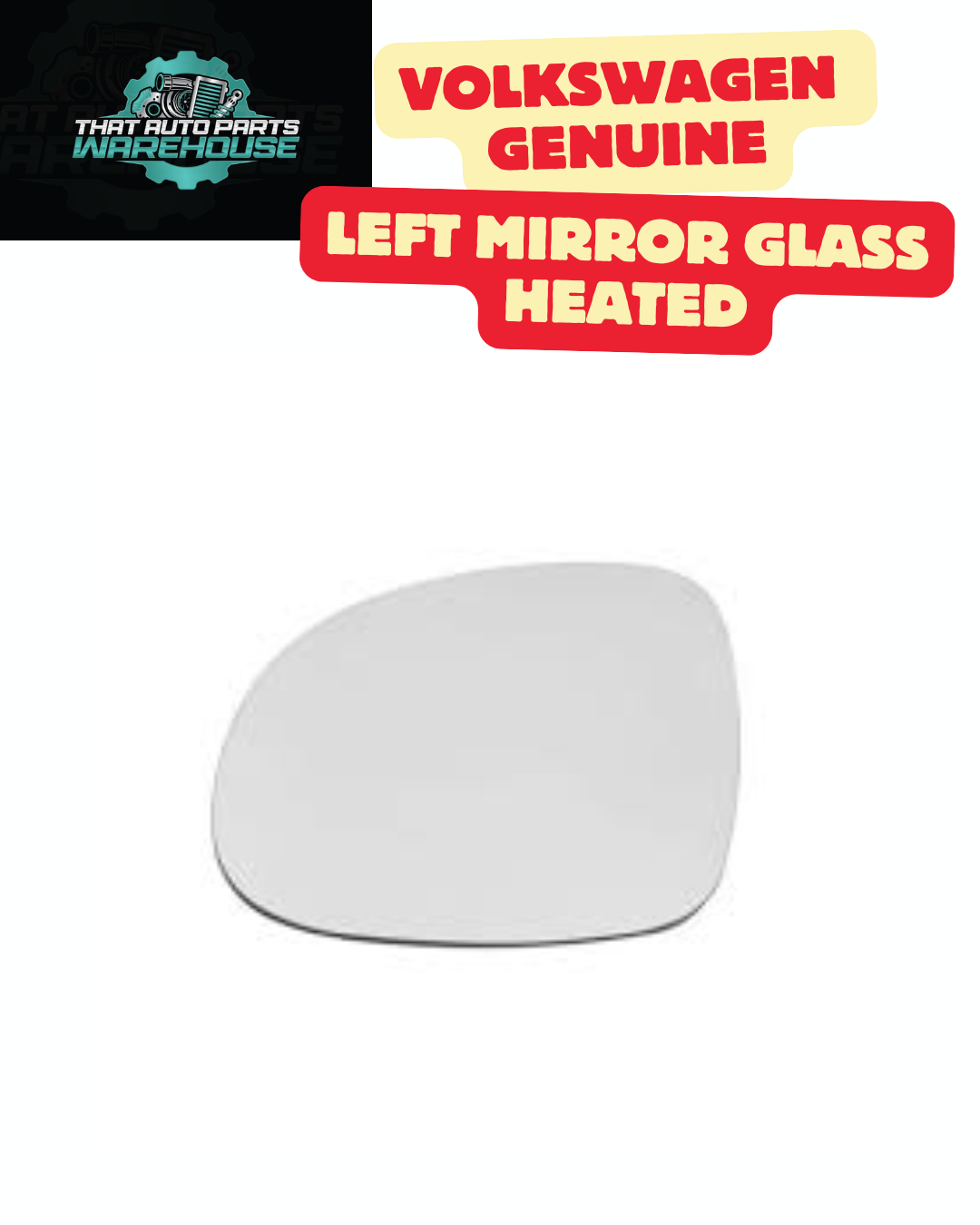 Genuine Volkswagen Left Mirror Glass Heated – Tiguan 5N 2011+ P# 5N0857521B