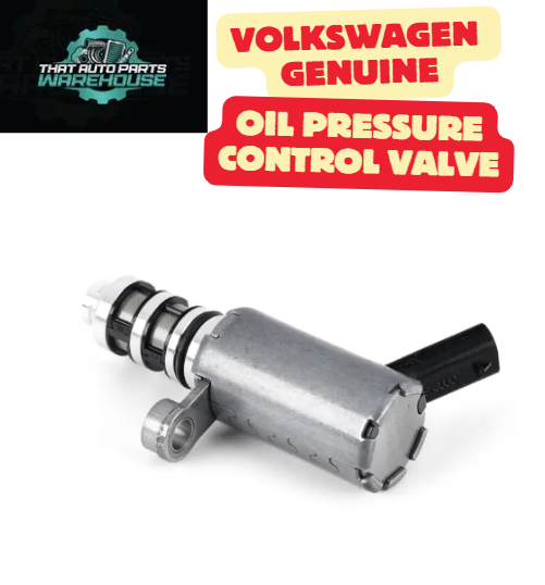 Genuine Volkswagen Oil Pressure Control Valve P# 06M115393F – Suits TDI V6 Engines