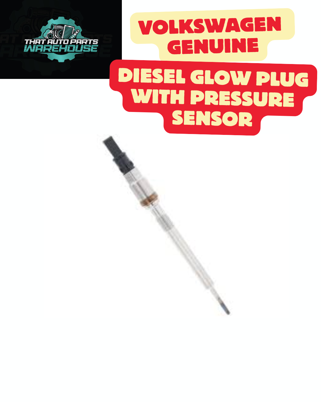 Genuine VW Glow Plug with Pressure Sensor – Diesel Models incl. Amarok (P# 03L905061L)