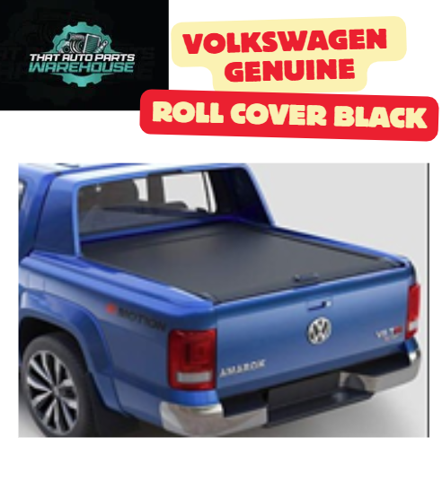 Genuine Volkswagen Amarok Roll Cover (Black) P# 2H7071774GNP1 – Aventura/580S/580SE ## PICK UP ONLY - REVESBY NSW 2212 ##