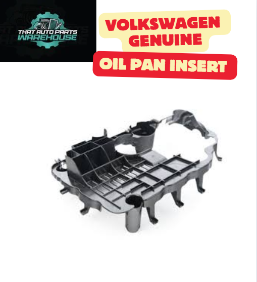 Genuine Volkswagen Oil Pan Insert P# 06K103138P – Golf 2.0L Petrol Turbo