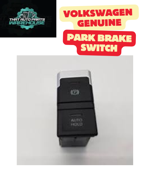 Genuine Volkswagen Park Brake Switch P# 2GA927225WZU – Suits VW T-Roc
