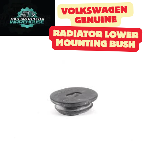 Genuine Volkswagen Radiator Lower Mounting Bush P# 1K0121367F – Suits 1.4L TSI Engines