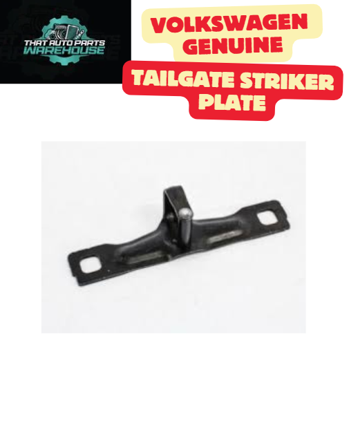 Genuine Volkswagen Tailgate Striker Plate P# 8V0827507J – Suits VW Models