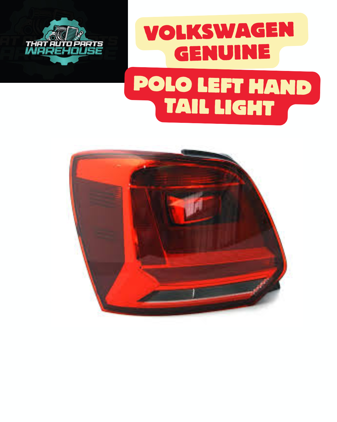 Volkswagen Polo Left Rear Tail Light – Genuine VW 6C0945095N