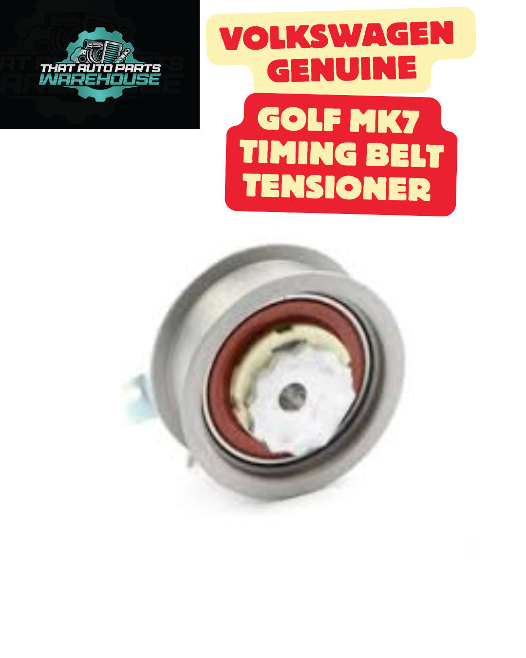 Volkswagen Genuine Golf MK7 (2013-2020) Timing Belt Tensioner P# 04E109479AA
